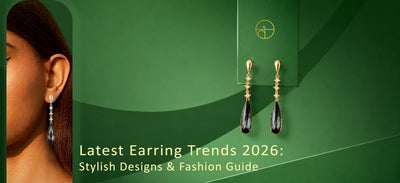 Latest Earring Trends: Top Designs Dominating Fashion in 2026