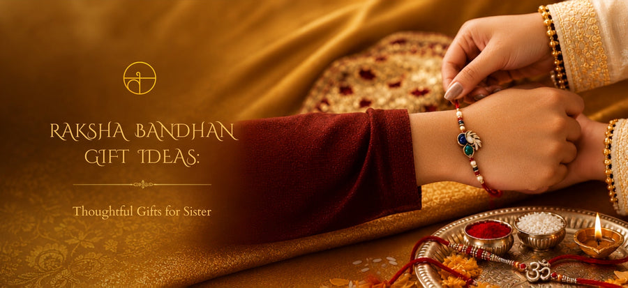 Raksha Bandhan Gift Ideas: Thoughtful Gifts for Sister